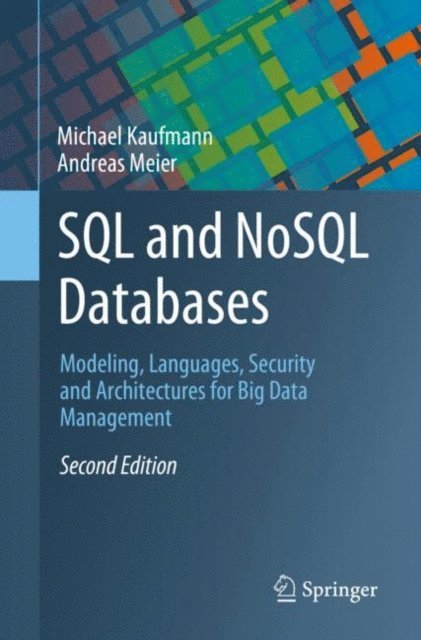 Andreas Meier, Michael Kaufmann - SQL and NoSQL Databases, E-bok