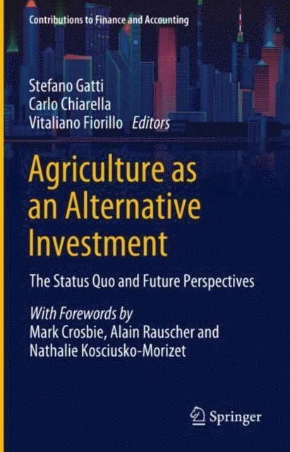 Vitaliano Fiorillo, Carlo Chiarella, Stefano Gatti - Agriculture as an Alternative Investment, E-bok