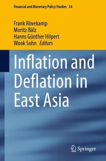 Wook Sohn, Hanns Gunther Hilpert, Moritz Balz, Frank Rovekamp - Inflation and Deflation in East Asia, E-bok