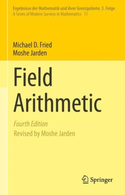 Moshe Jarden, Michael D. Fried - Field Arithmetic, E-bok