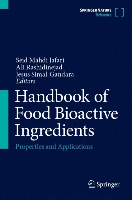 Jesus Simal-Gandara, Ali Rashidinejad, Seid Mahdi Jafari - Handbook of Food Bioactive Ingredients, E-bok