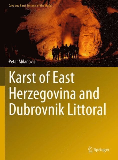Petar Milanovic - Karst of East Herzegovina and Dubrovnik Littoral, E-bok
