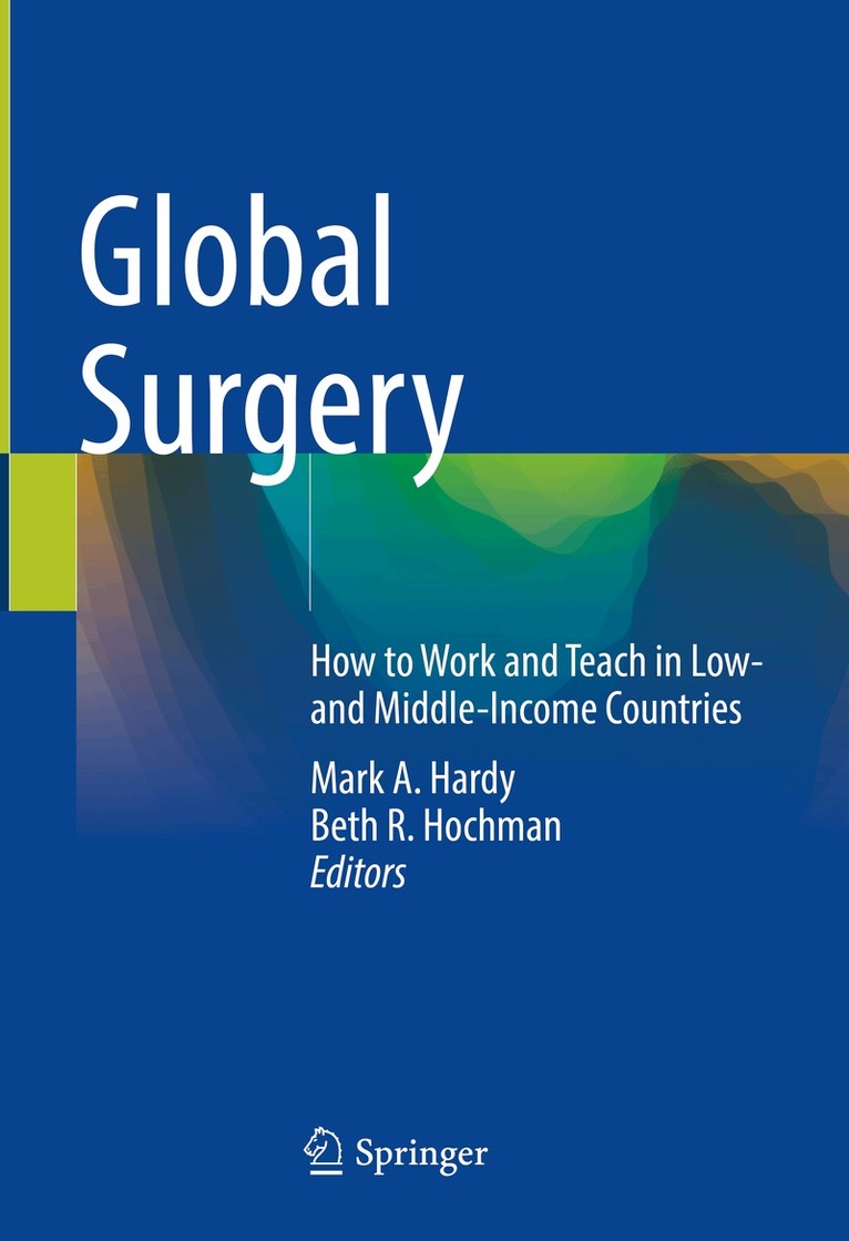 Mark A. Hardy, Beth R. Hochman - Global Surgery, Inbunden