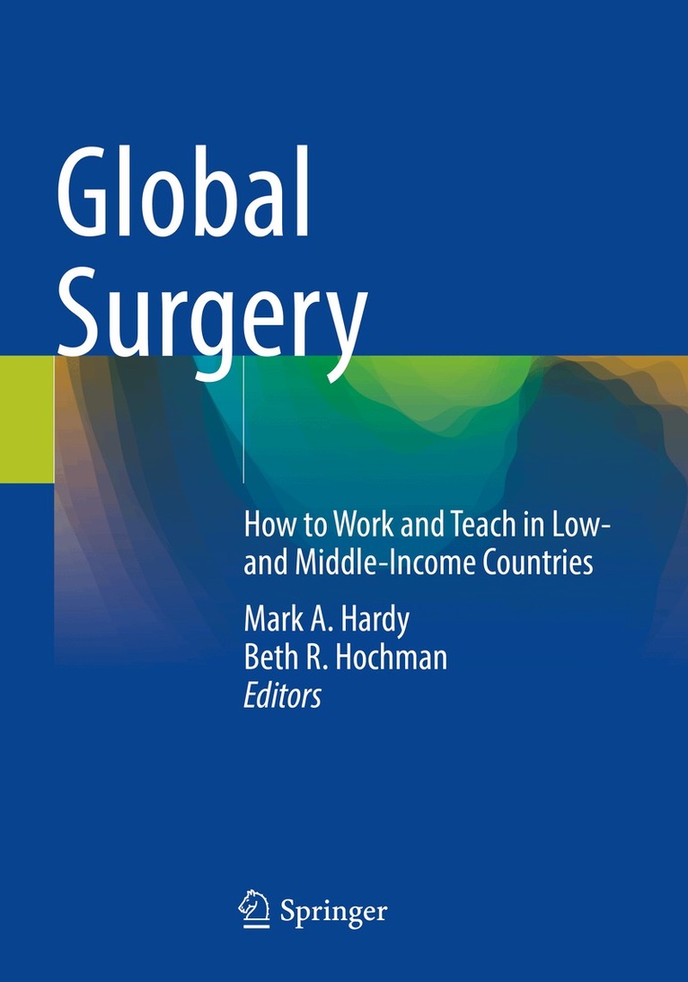 Mark A. Hardy, Beth R. Hochman - Global Surgery, Häftad