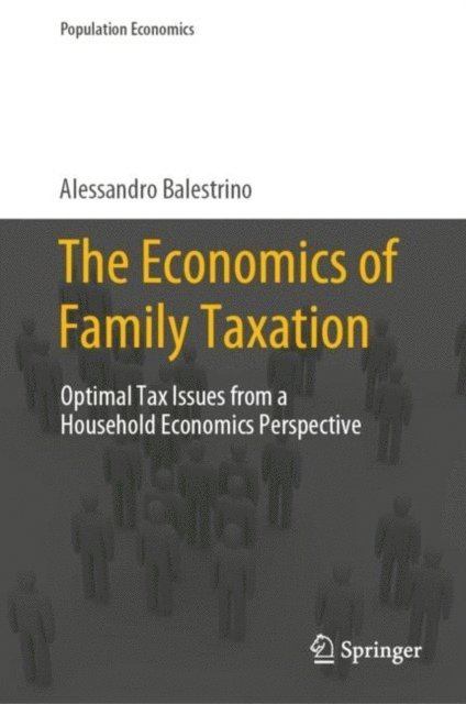 Alessandro Balestrino - Economics of Family Taxation, E-bok