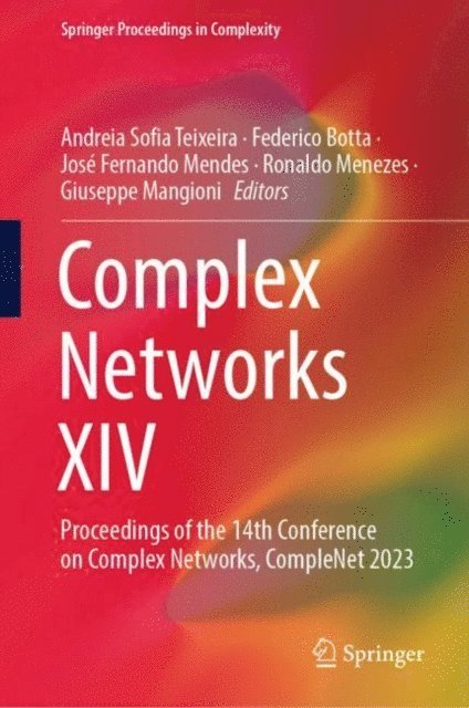 Giuseppe Mangioni, Ronaldo Menezes, Jose Fernando Mendes, Federico Botta, Andreia Sofia Teixeira - Complex Networks XIV, E-bok