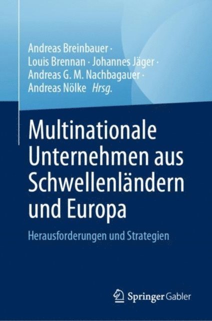 Andreas Nolke, Andreas G. M. Nachbagauer, Johannes Jager, Louis Brennan, Andreas Breinbauer - Multinationale Unternehmen aus Schwellenländern und Europa, E-bok