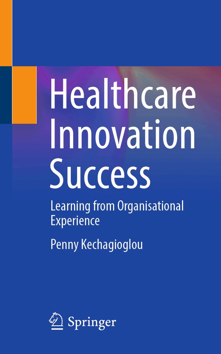 Penny Kechagioglou - Healthcare Innovation Success, Häftad. Tillgänglighet: Lägg i varukorg