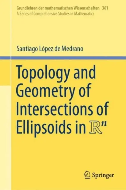 Santiago Lopez de Medrano - Topology and Geometry of Intersections of Ellipsoids in R^n, E-bok. Tillgänglighet: Lägg i varukorg