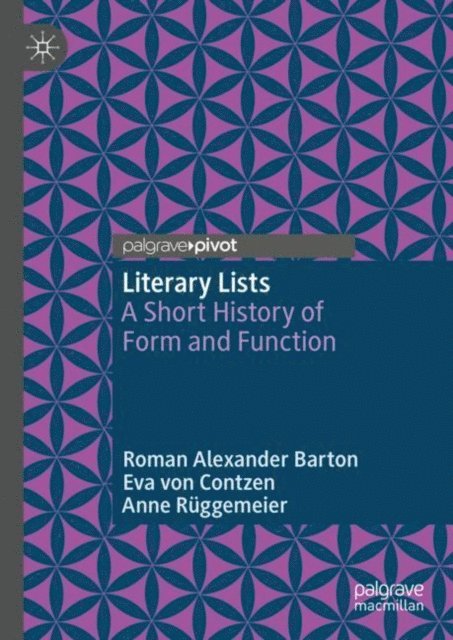 Anne Ruggemeier, Eva von Contzen, Roman Alexander Barton - Literary Lists, E-bok