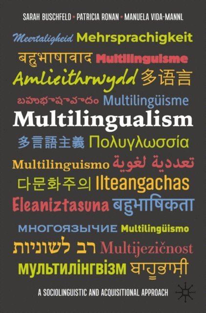 Manuela Vida-Mannl, Patricia Ronan, Sarah Buschfeld - Multilingualism, E-bok