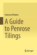 A Guide to Penrose Tilings