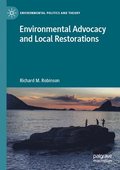 Environmental Advocacy and Local Restorations