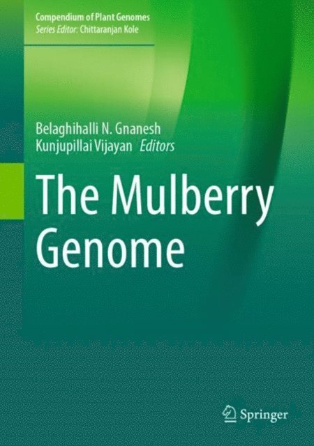 Kunjupillai Vijayan, Belaghihalli N. Gnanesh - Mulberry Genome, E-bok