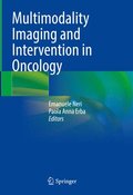Multimodality Imaging and Intervention in Oncology