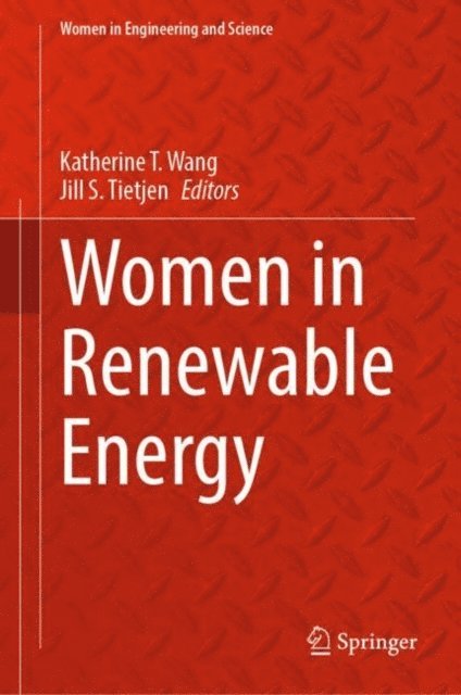 Jill S. Tietjen, Katherine T. Wang - Women in Renewable Energy, E-bok