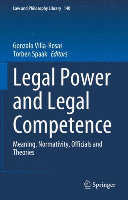 Torben Spaak, Gonzalo Villa-Rosas - Legal Power and Legal Competence, E-bok