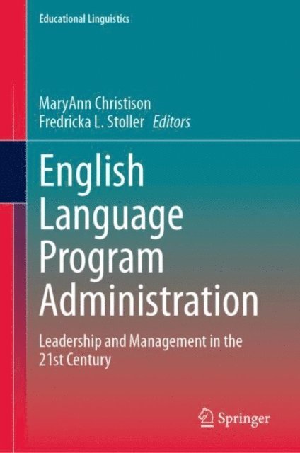 Fredricka L. Stoller, MaryAnn Christison - English Language Program Administration, E-bok
