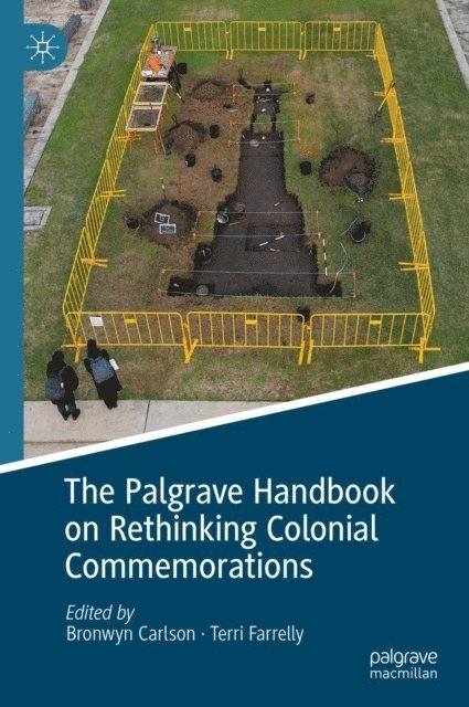 Terri Farrelly, Bronwyn Carlson - Palgrave Handbook on Rethinking Colonial Commemorations, E-bok