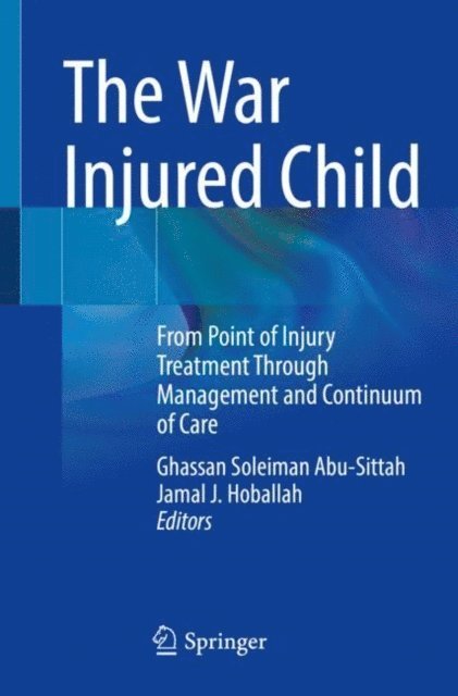 Jamal J. Hoballah, Ghassan Soleiman Abu-Sittah - War Injured Child, E-bok