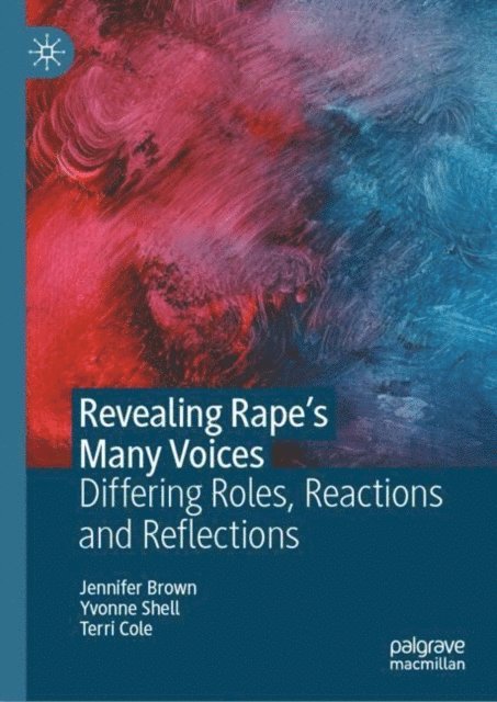 Terri Cole, Yvonne Shell, Jennifer Brown - Revealing Rape's Many Voices, E-bok
