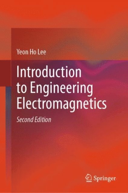 Yeon Ho Lee - Introduction to Engineering Electromagnetics, E-bok