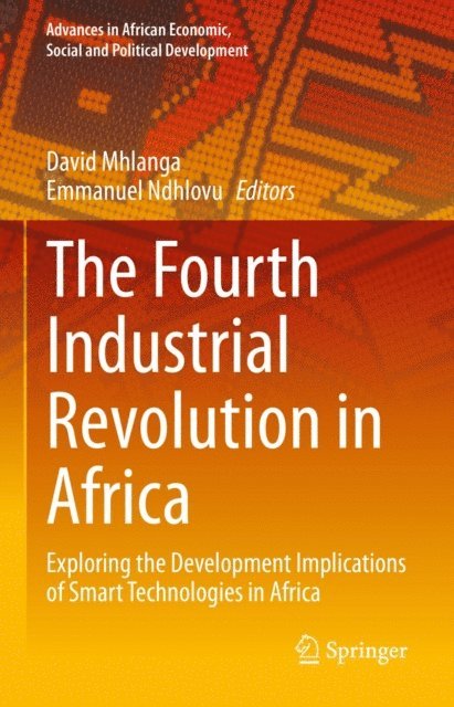 Emmanuel Ndhlovu, David Mhlanga - Fourth Industrial Revolution in Africa, E-bok