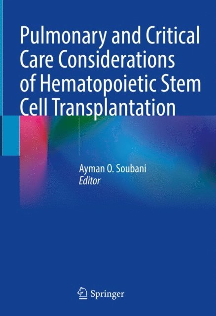 Ayman O. Soubani - Pulmonary and Critical Care Considerations of Hematopoietic Stem Cell Transplantation, E-bok. Tillgänglighet: Lägg i varukorg