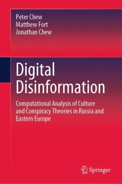Jonathan Chew, Matthew Fort, Peter Chew - Digital Disinformation, E-bok