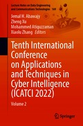 Tenth International Conference on Applications and Techniques in Cyber Intelligence (ICATCI 2022)