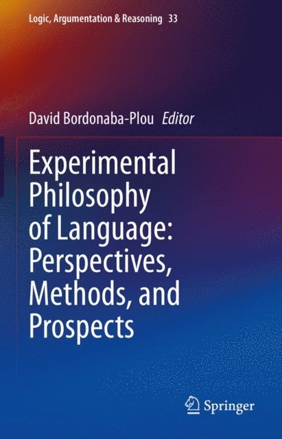 David Bordonaba-Plou - Experimental Philosophy of Language: Perspectives, Methods, and Prospects, E-bok