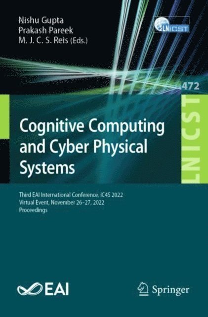 M.J.C.S. Reis, Prakash Pareek, Nishu Gupta - Cognitive Computing and Cyber Physical Systems, E-bok