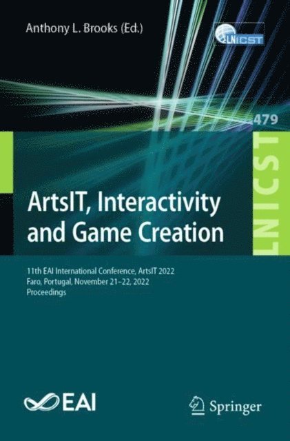 Anthony L. Brooks - ArtsIT, Interactivity and Game Creation, E-bok