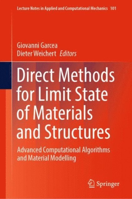 Dieter Weichert, Giovanni Garcea - Direct Methods for Limit State of Materials and Structures, E-bok