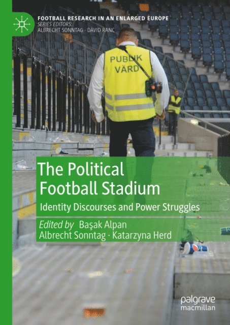 Katarzyna Herd, Albrecht Sonntag, Basak Alpan - Political Football Stadium, E-bok