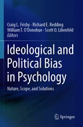 Ideological and Political Bias in Psychology