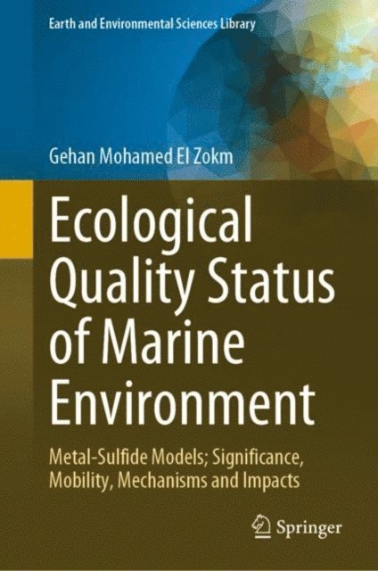 Gehan Mohamed El Zokm - Ecological Quality Status of Marine Environment, E-bok