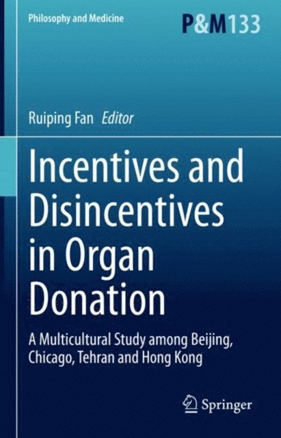Ruiping Fan - Incentives and Disincentives in Organ Donation, E-bok