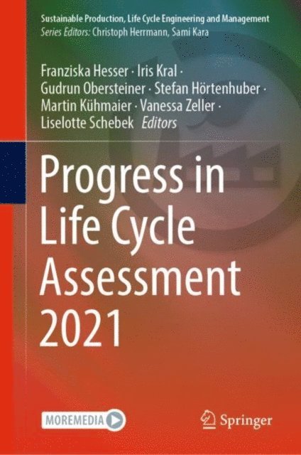 Liselotte Schebek, Vanessa Zeller, Martin Kuhmaier, Stefan Hortenhuber, Gudrun Obersteiner, Iris Kral, Franziska Hesser - Progress in Life Cycle Assessment 2021, E-bok