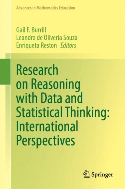 Enriqueta Reston, Leandro de Oliveria Souza, Gail F. Burrill - Research on Reasoning with Data and Statistical Thinking: International Perspectives, E-bok