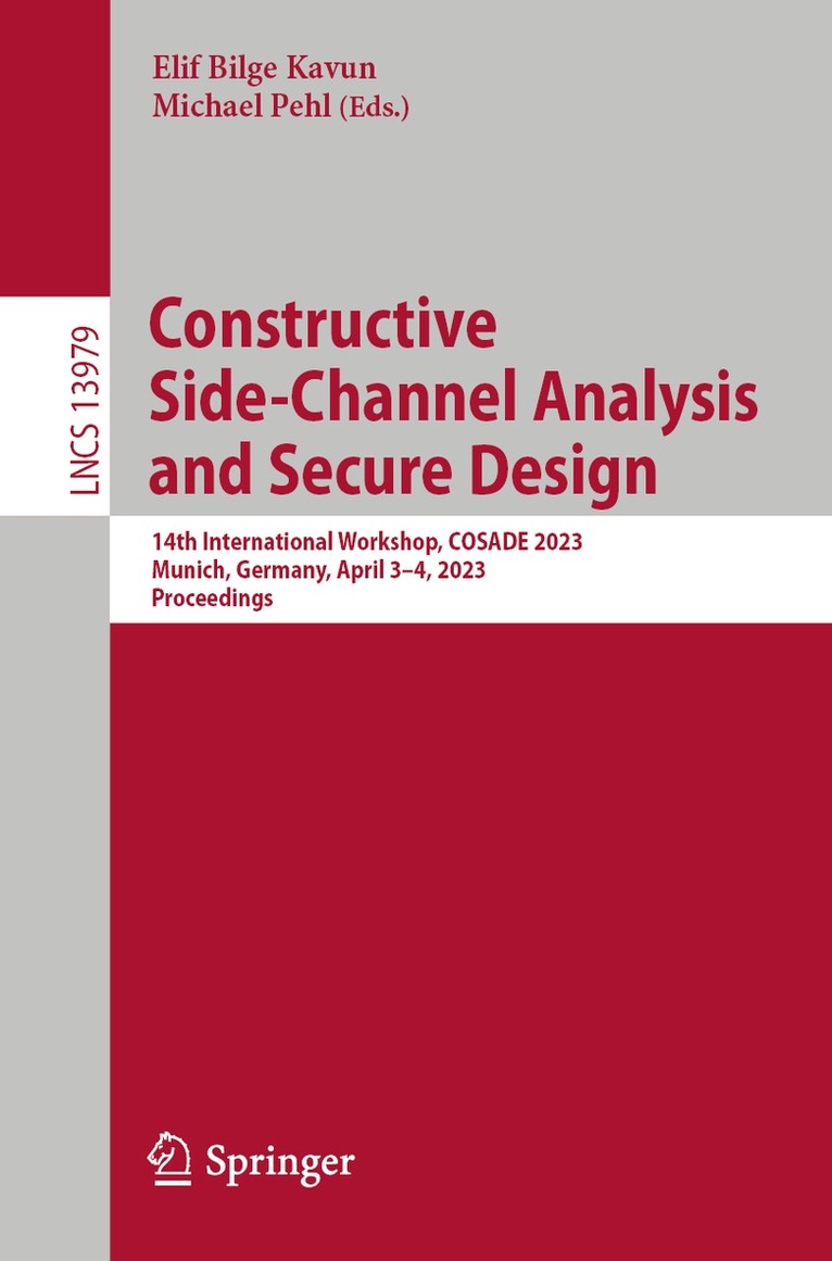 Elif Bilge Kavun, Michael Pehl - Constructive Side-Channel Analysis and Secure Design, Häftad