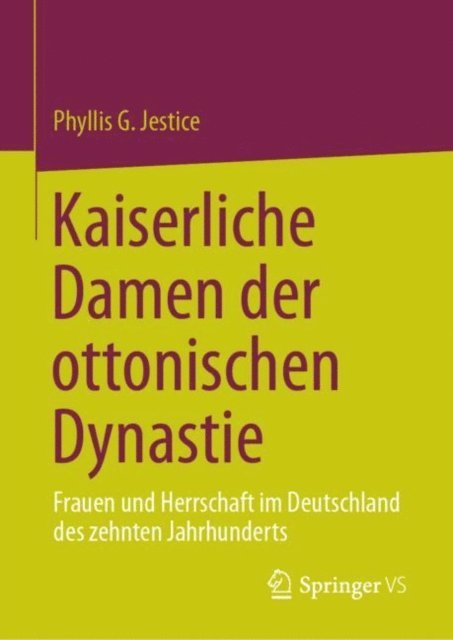 Phyllis G. Jestice - Kaiserliche Damen der ottonischen Dynastie, E-bok