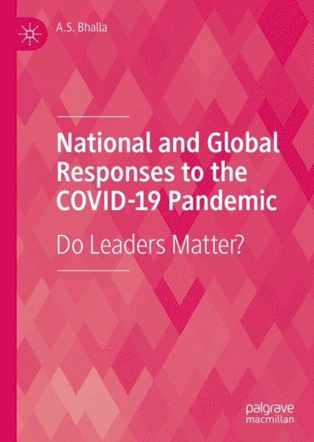 A.S. Bhalla - National and Global Responses to the COVID-19 Pandemic, E-bok