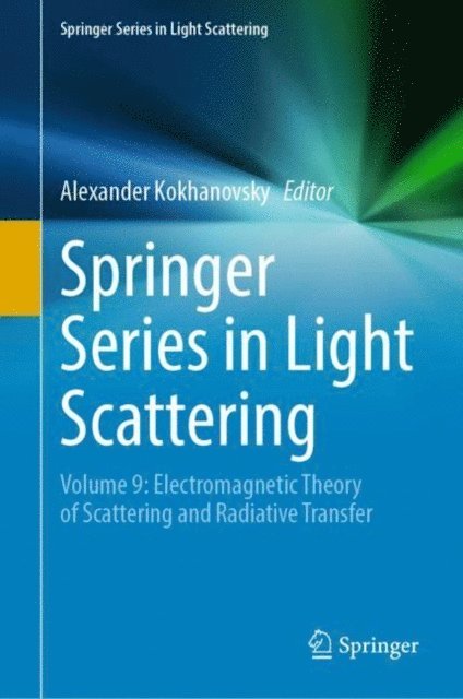 Alexander Kokhanovsky - Springer Series in Light Scattering, E-bok