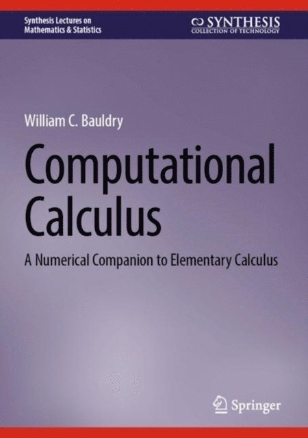William C. Bauldry - Computational Calculus, E-bok