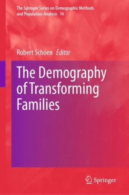Robert Schoen - Demography of Transforming Families, E-bok