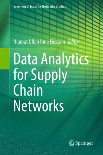 Niamat Ullah Ibne Hossain - Data Analytics for Supply Chain Networks, E-bok