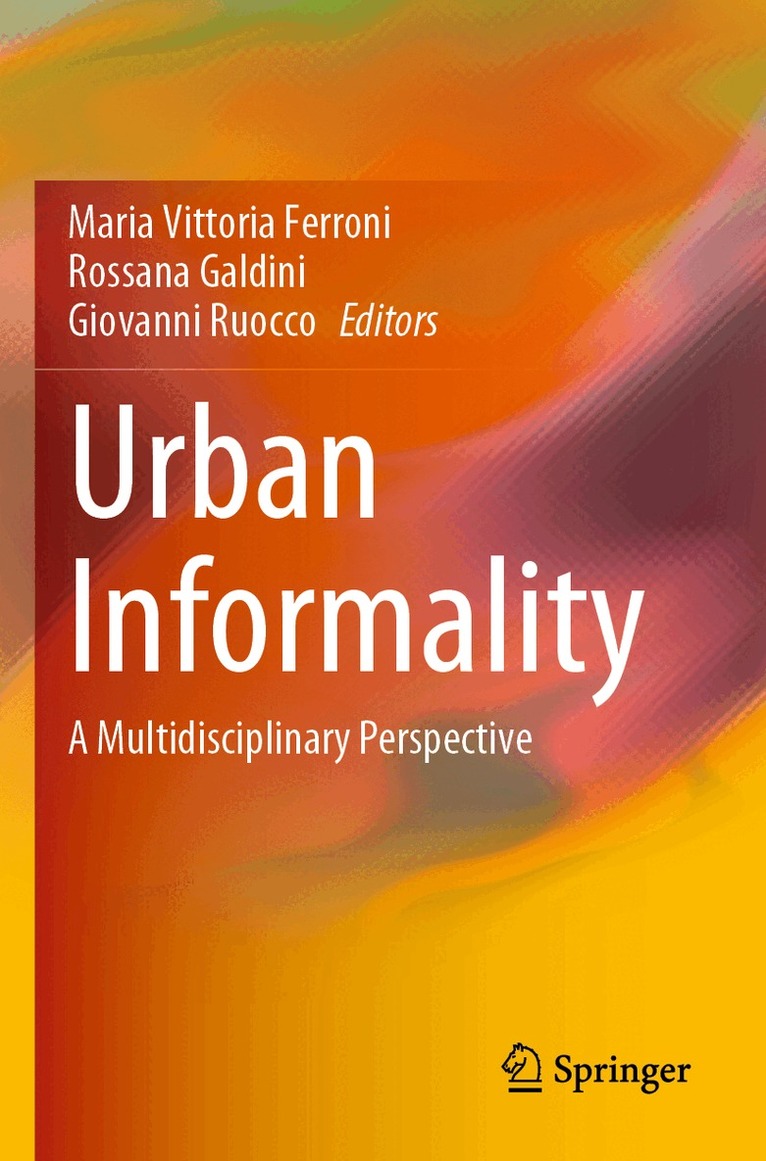 Maria Vittoria Ferroni, Rossana Galdini, Giovanni Ruocco - Urban Informality, Häftad