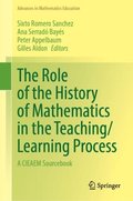 Role of the History of Mathematics in the Teaching/Learning Process