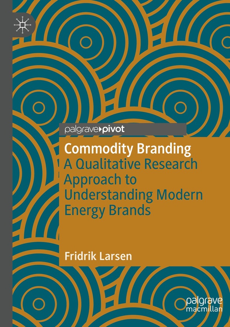 Fridrik Larsen - Commodity Branding, Häftad. Tillgänglighet: Lägg i varukorg